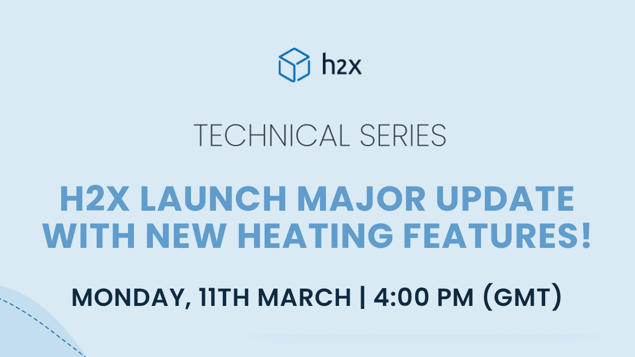 h2x Major Update Heating Updates